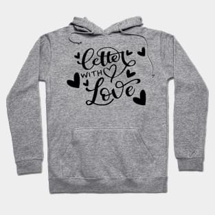 Letter with love Hoodie